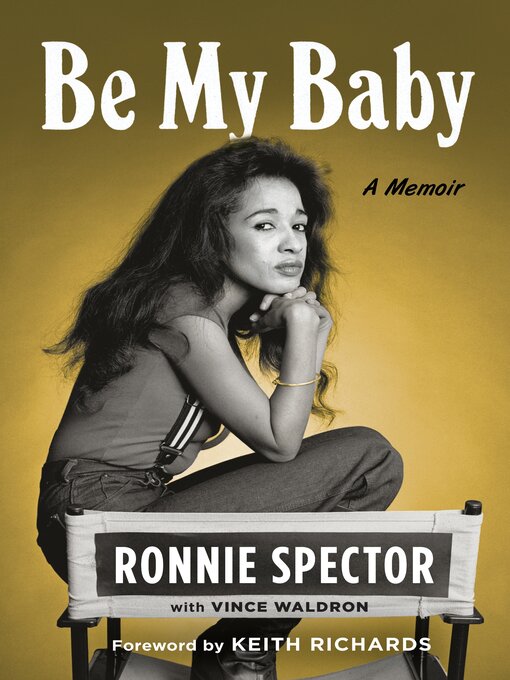 Title details for Be My Baby by Ronnie Spector - Available